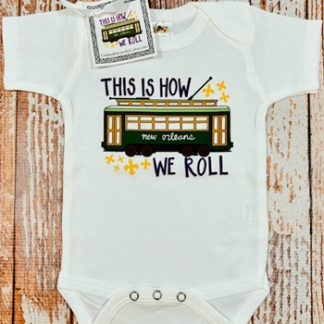 This How We Roll Baby Onsie