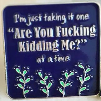 Are You F'in Kidding Me? Needle Minder